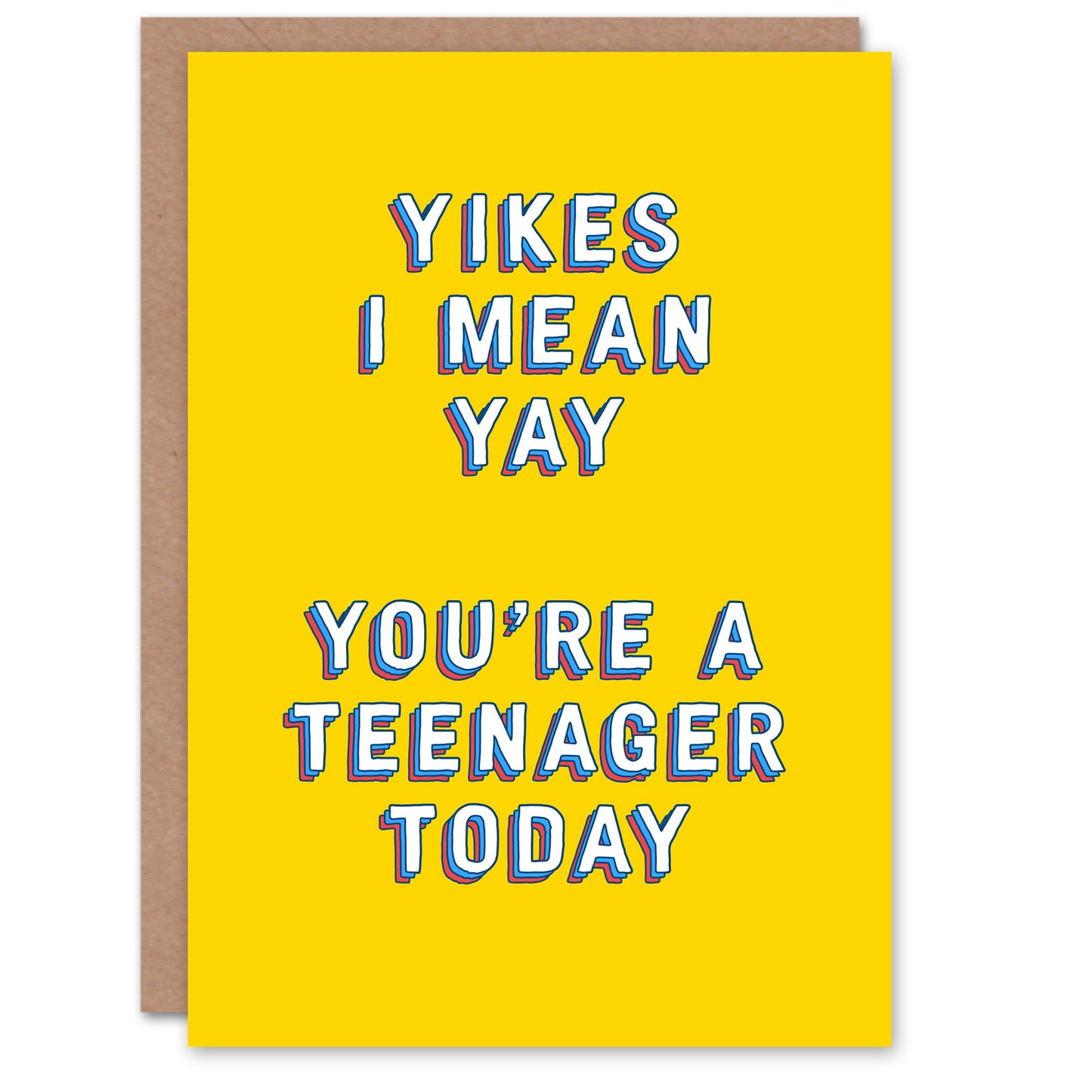 Yikes Yay Teenager Today Age 13 Teen Birthday Card