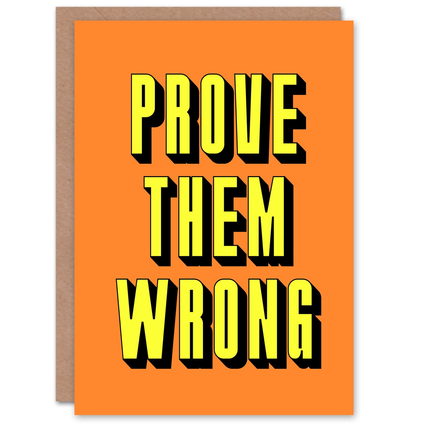Prove Them Wrong Orange Yellow Motivational Greeting Card