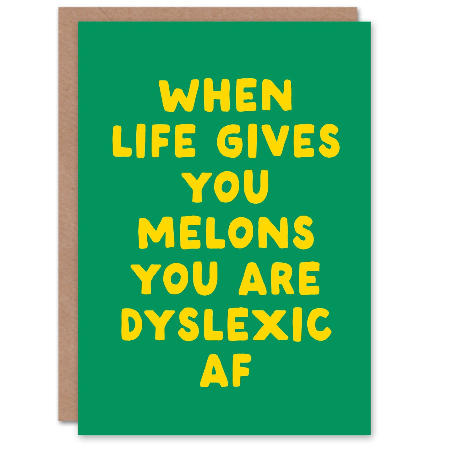 When Life Gives You Melons Funny Dyslexic Joke Greeting Card