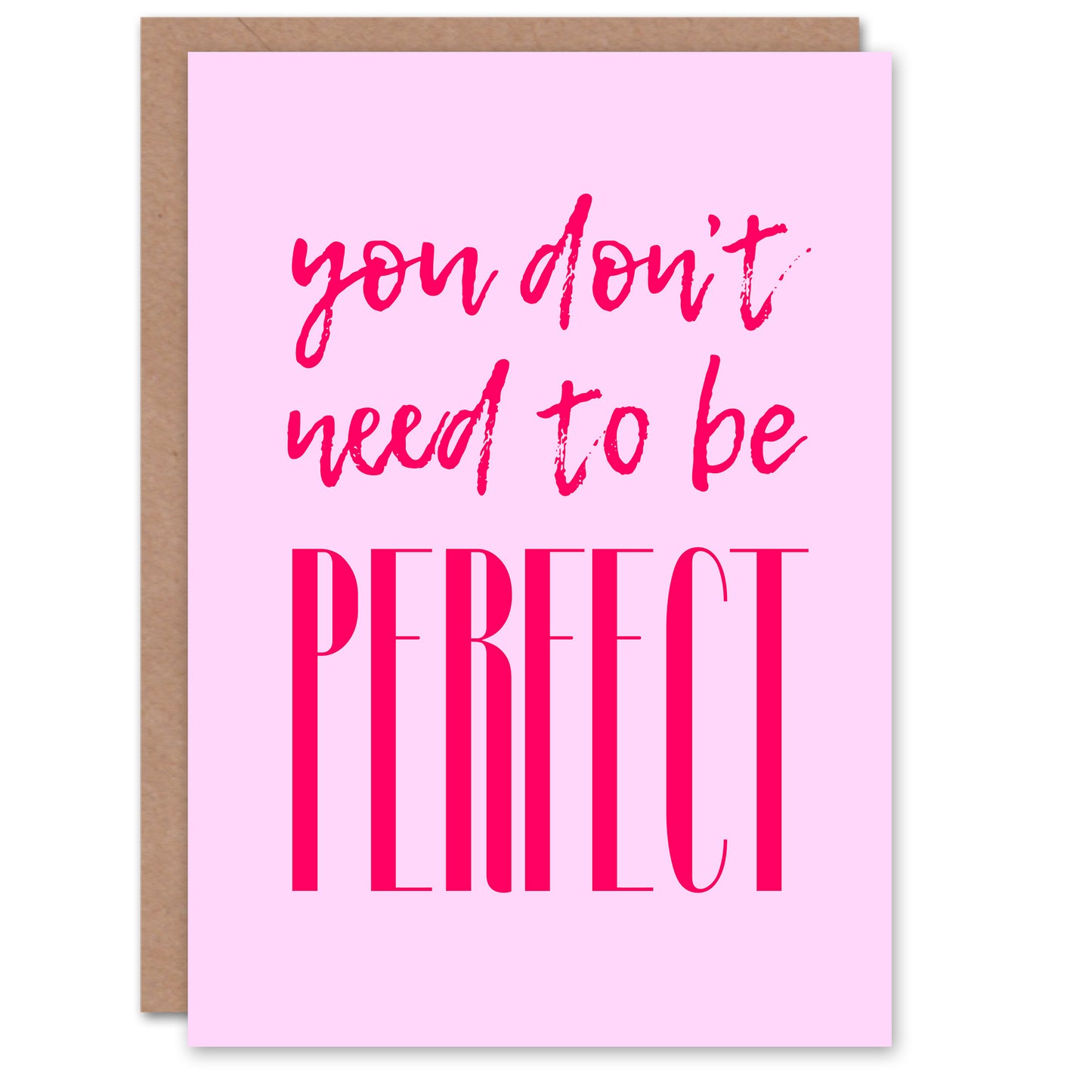 You Don't Need To Be Perfect Bold Modern Pink Greeting Card