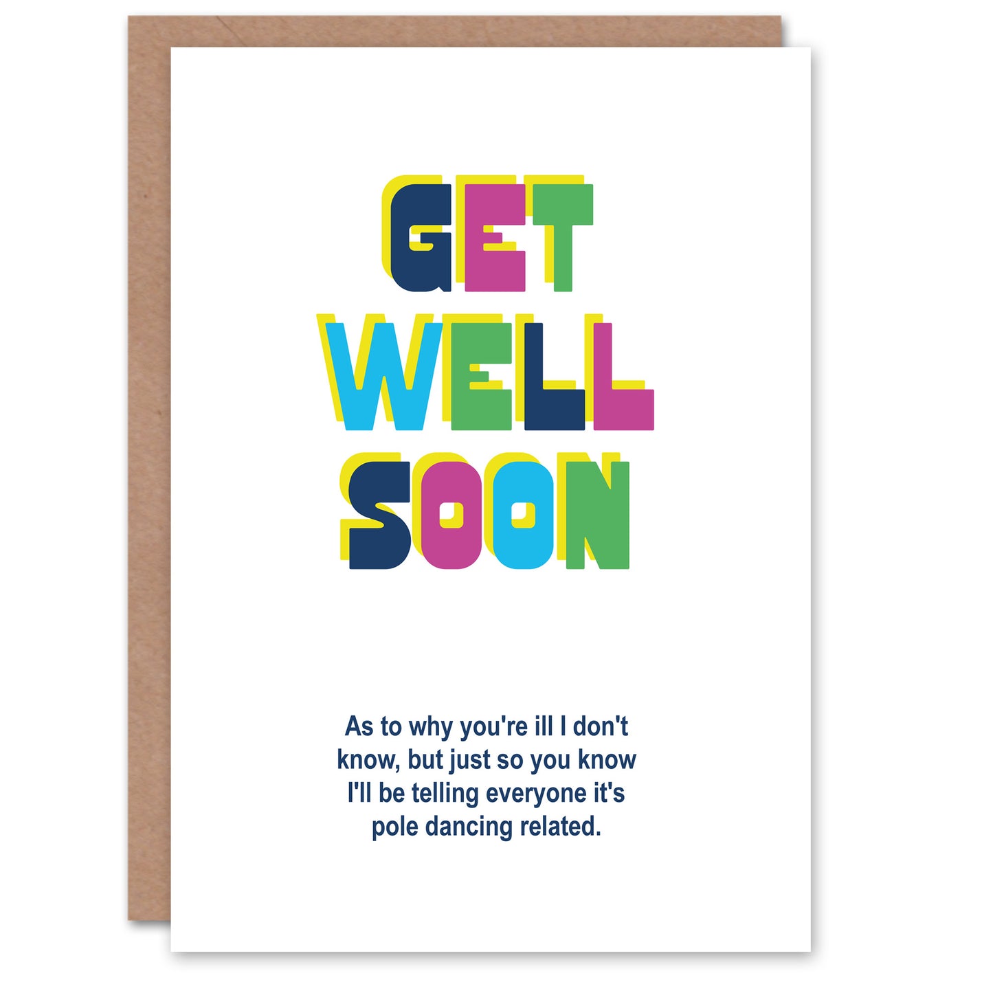 Joke Telling Everybody It's Pole Dancing Accident Get Well Card