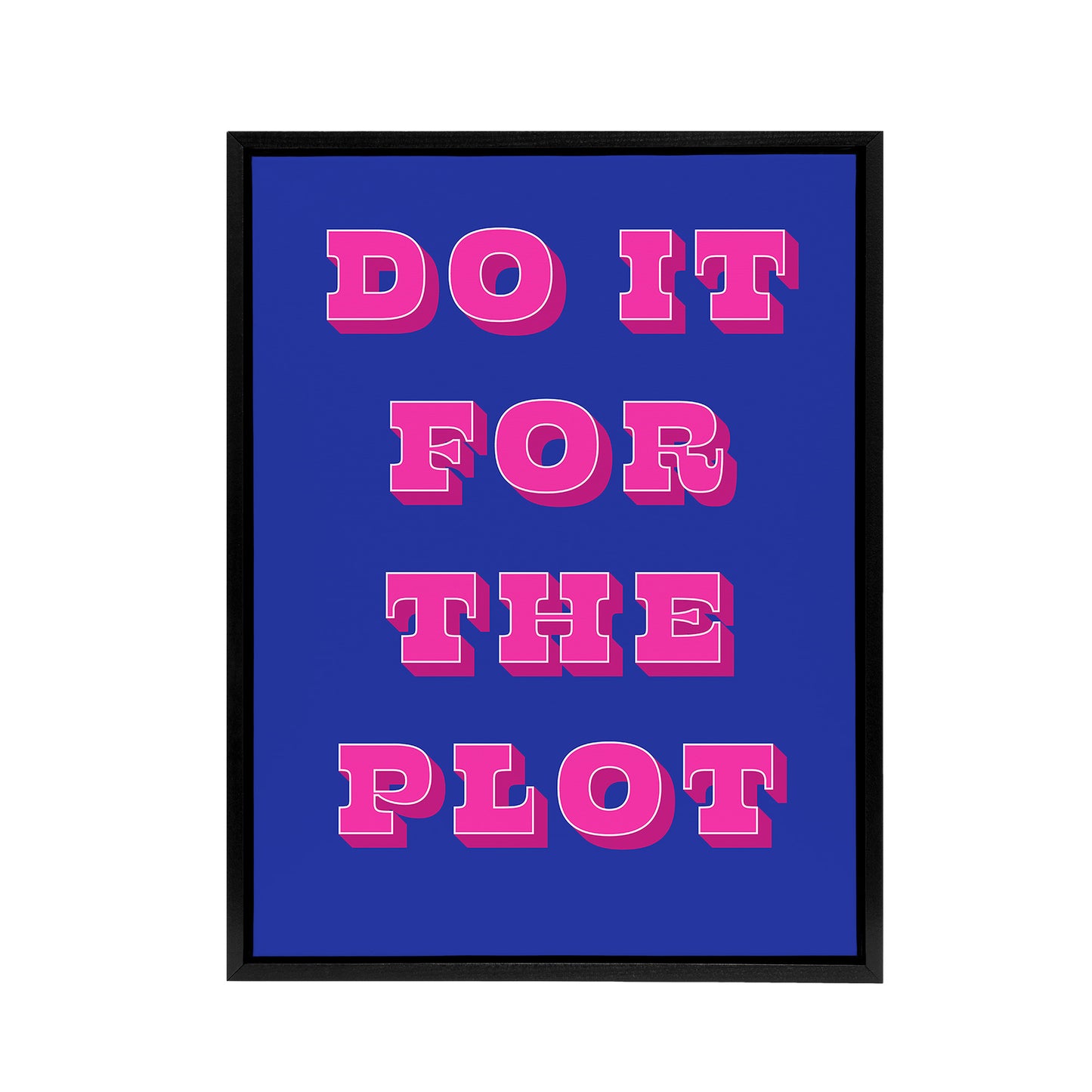 Do It For The Plot Retro Blue Pink Funny Cheeky Framed Canvas Art Print