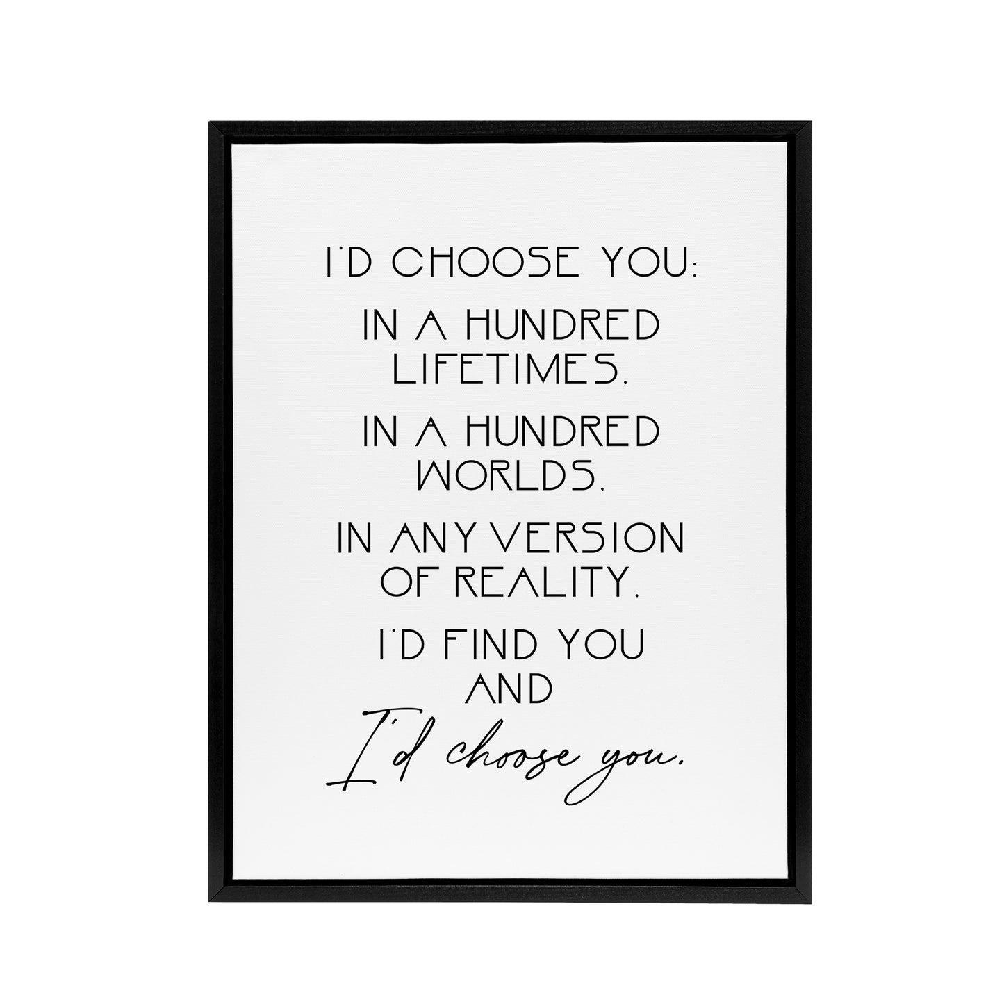 Would Choose You In Hundred Lifetimes Love Modern Framed Canvas Art Print