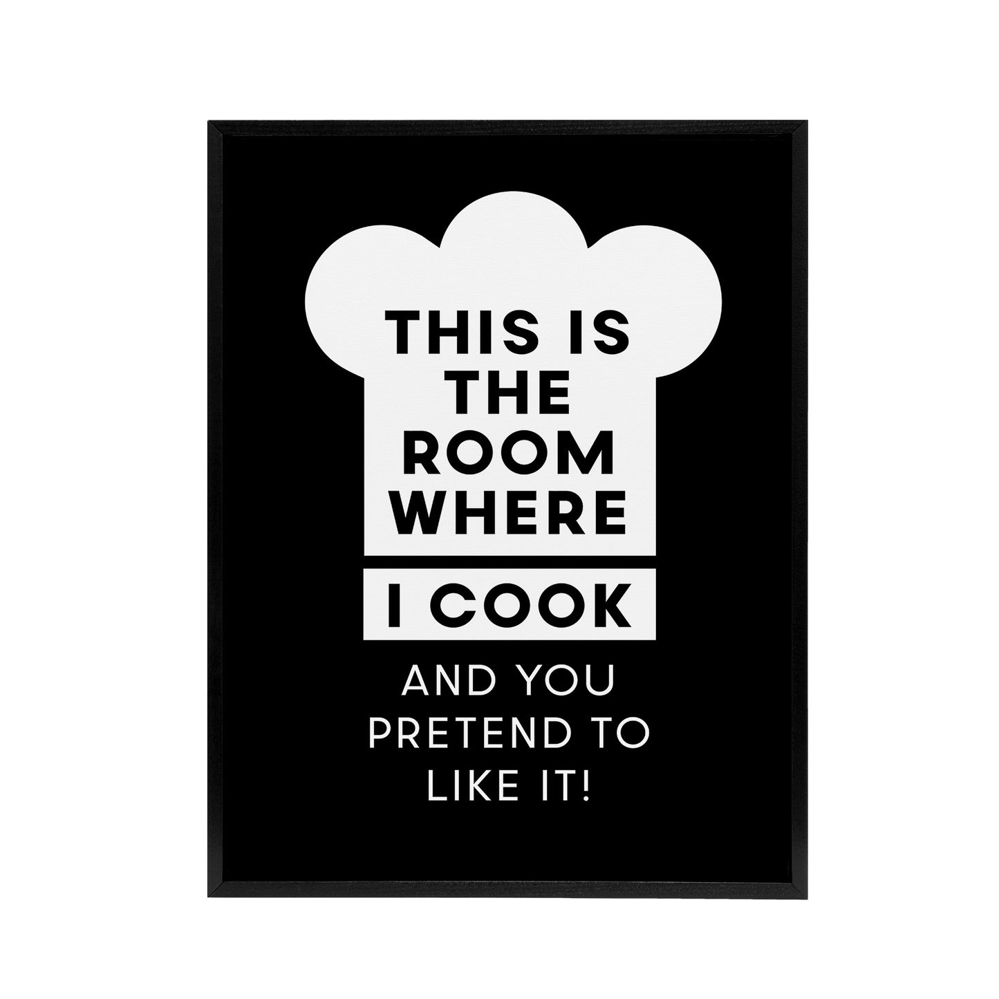 This Is Where I Cook Chef Hat Funny Cheeky Black Framed Canvas Art Print
