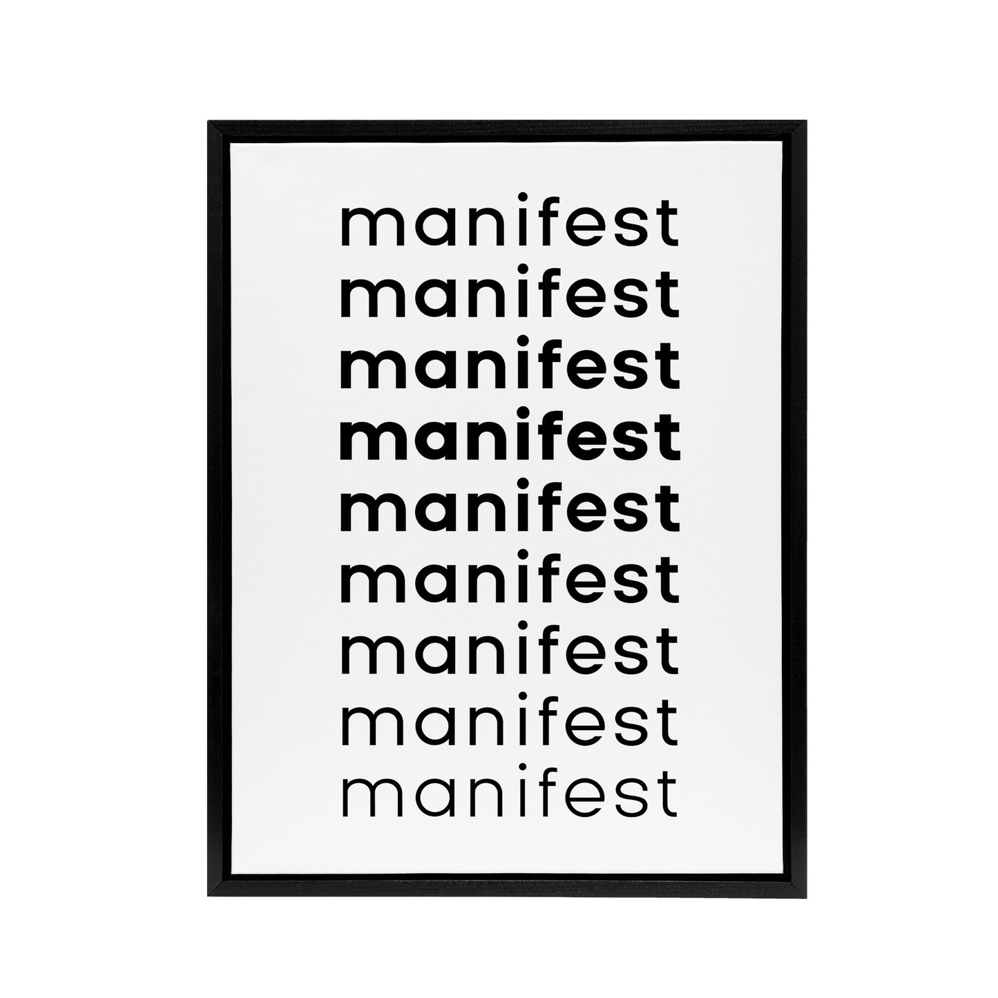 Manifest Manifest Manifest Black White Modern Framed Canvas Art Print