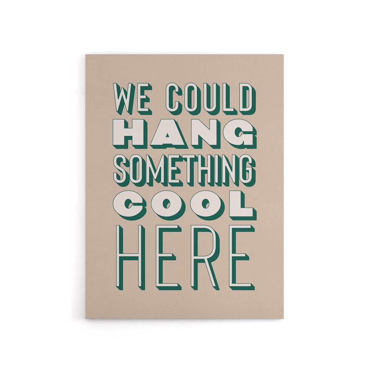 We Could Hang Something Cool Here Beige Funny Canvas Wall Art Print
