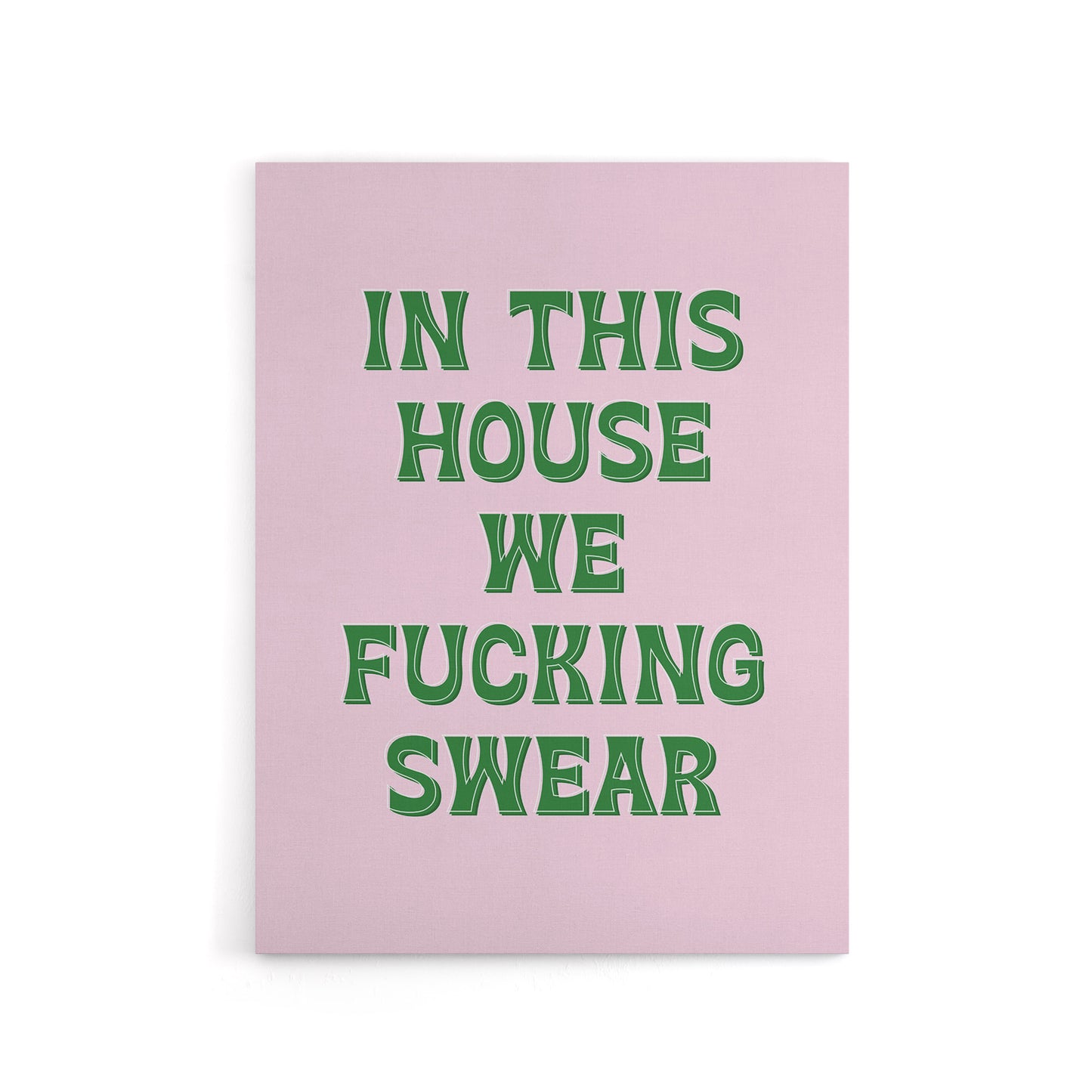 In This House We Swear Pink Green Funny Cheeky Canvas Wall Art Print