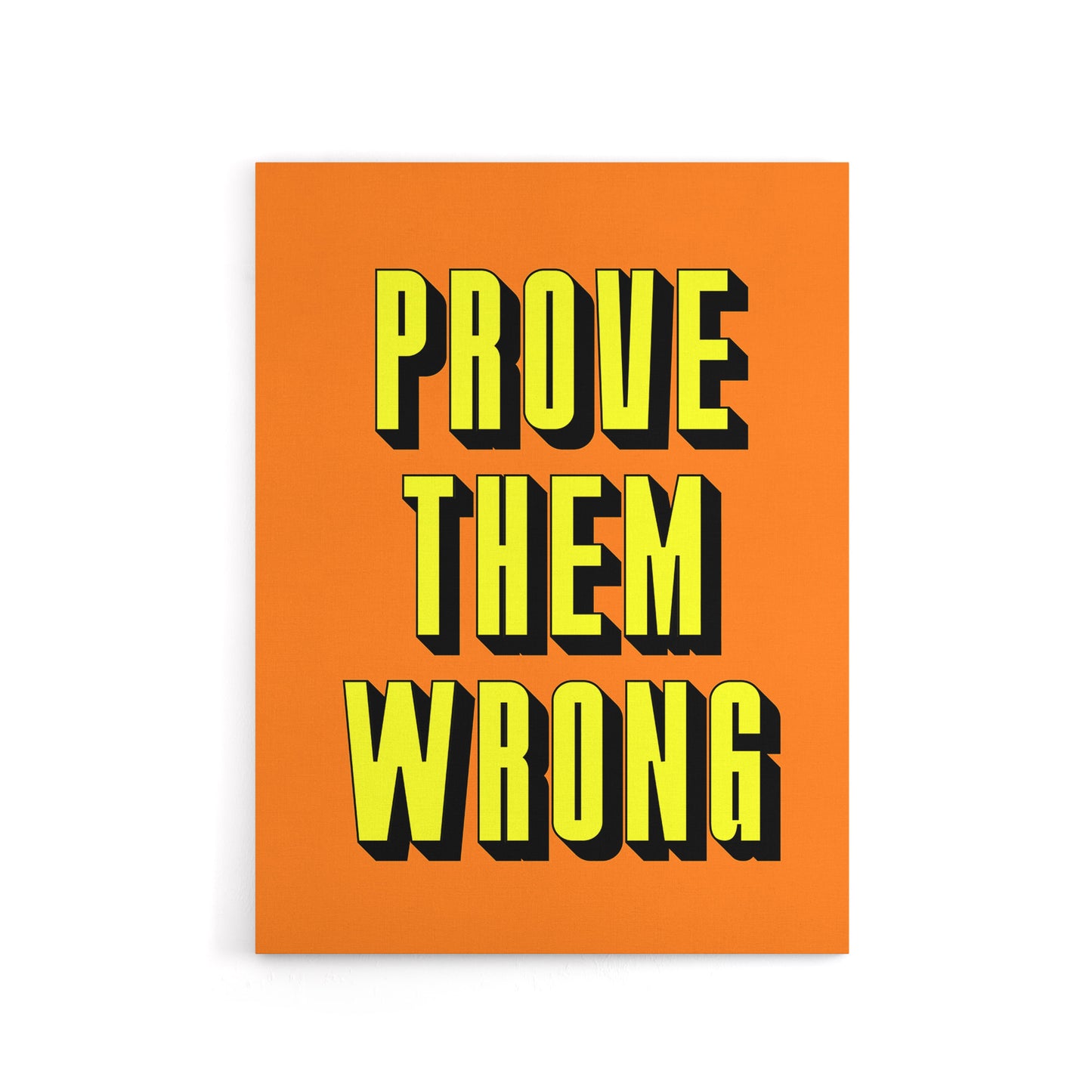 Prove Them Wrong Orange Yellow Motivational Canvas Wall Art Print