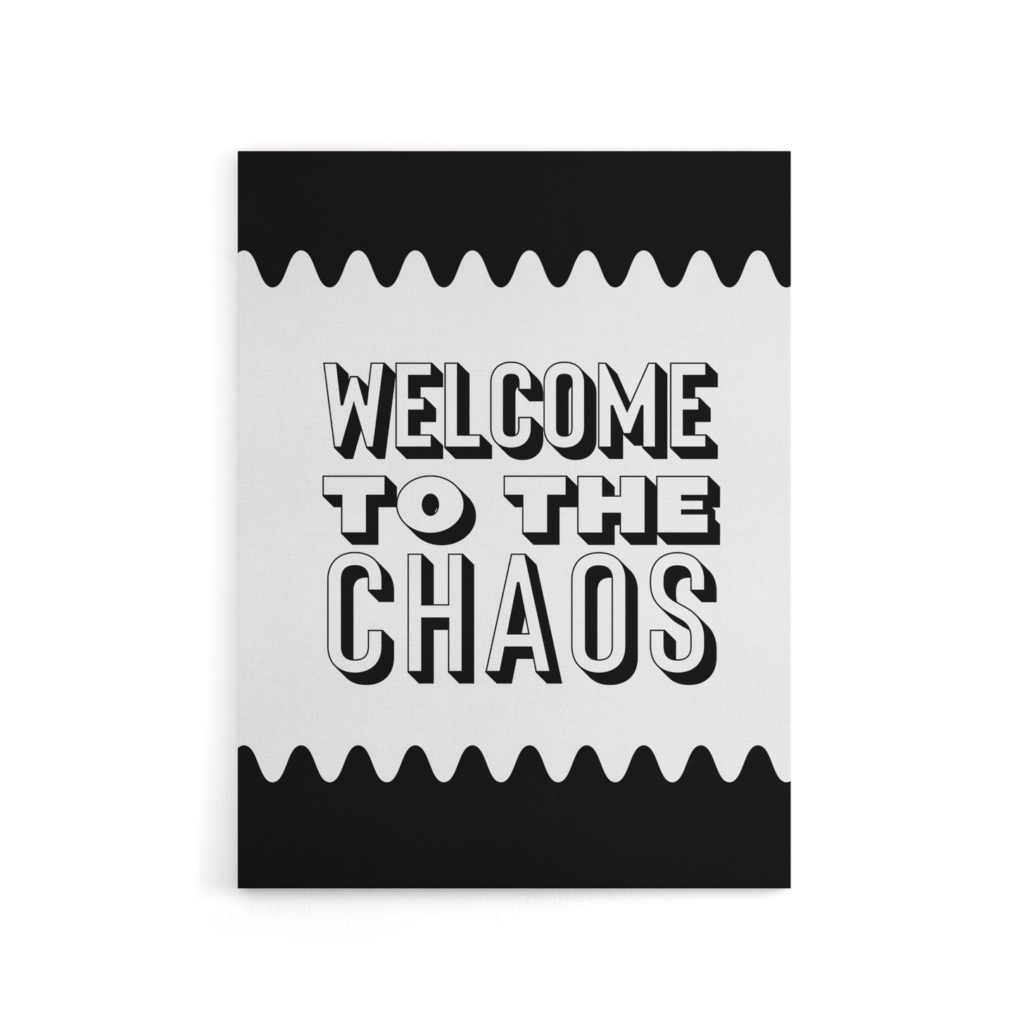 Welcome To The Chaos Black White Modern Funny Canvas Wall Art Print