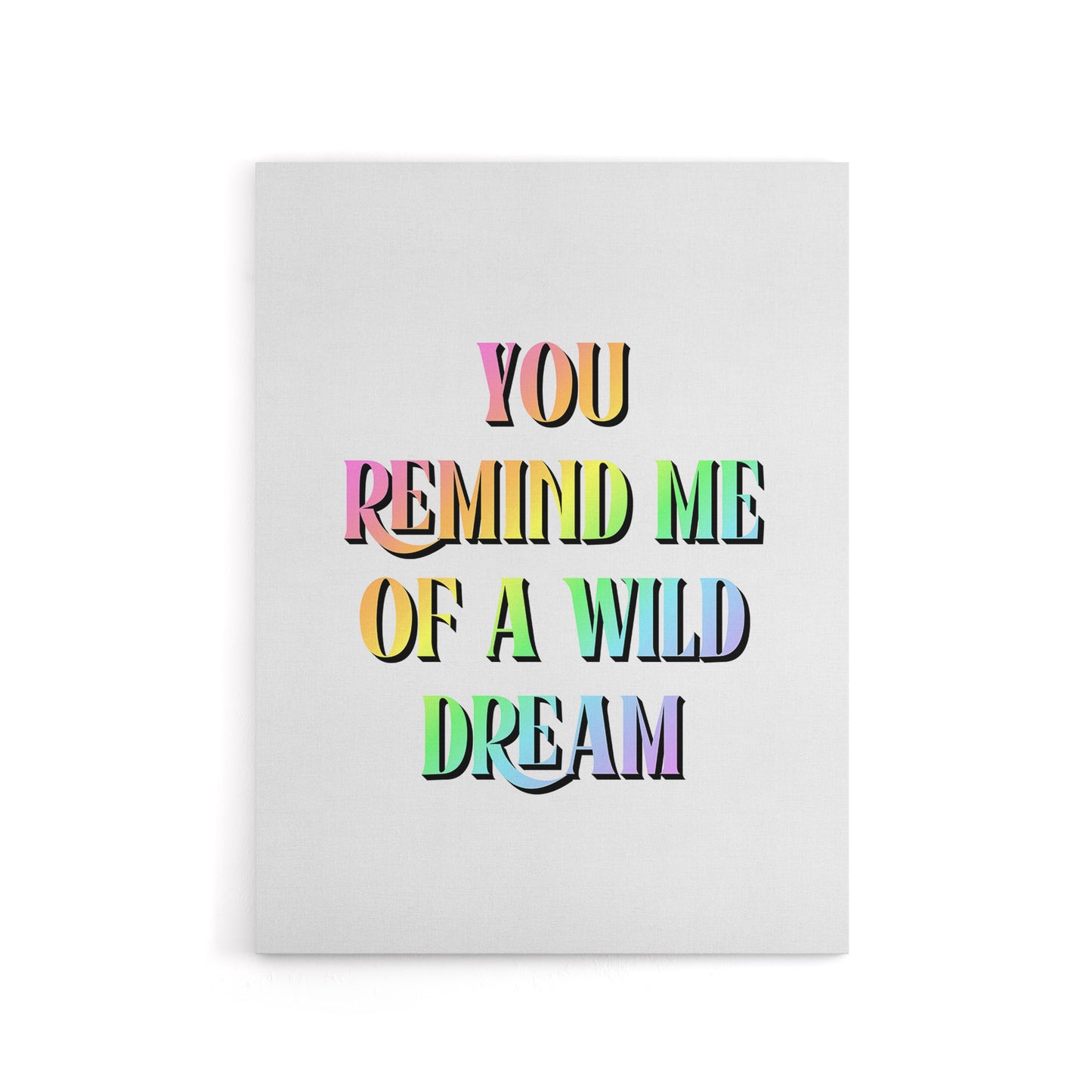You Remind Me Of A Wild Dream Bright Colourful Canvas Wall Art Print