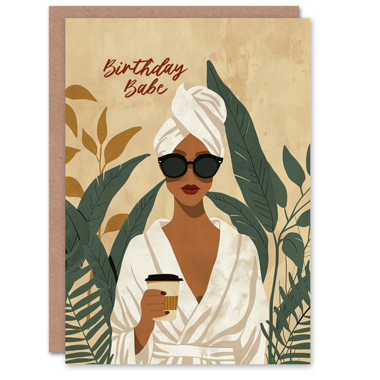 Plant Coffee Lover Sunglasses Babe Birthday Card