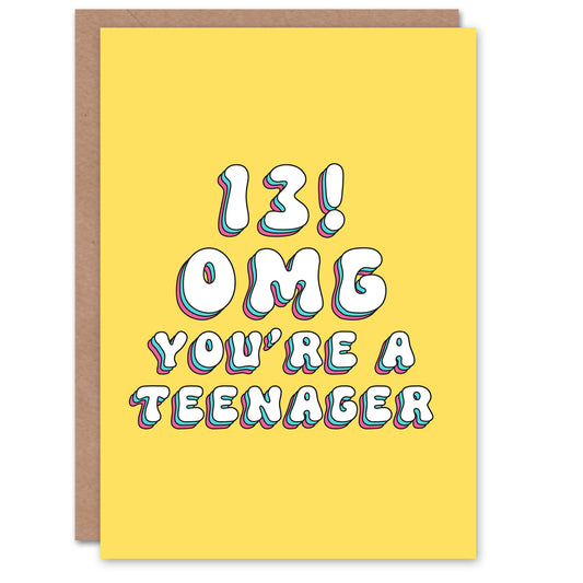 13th OMG Teen Teenager Teen Birthday Card
