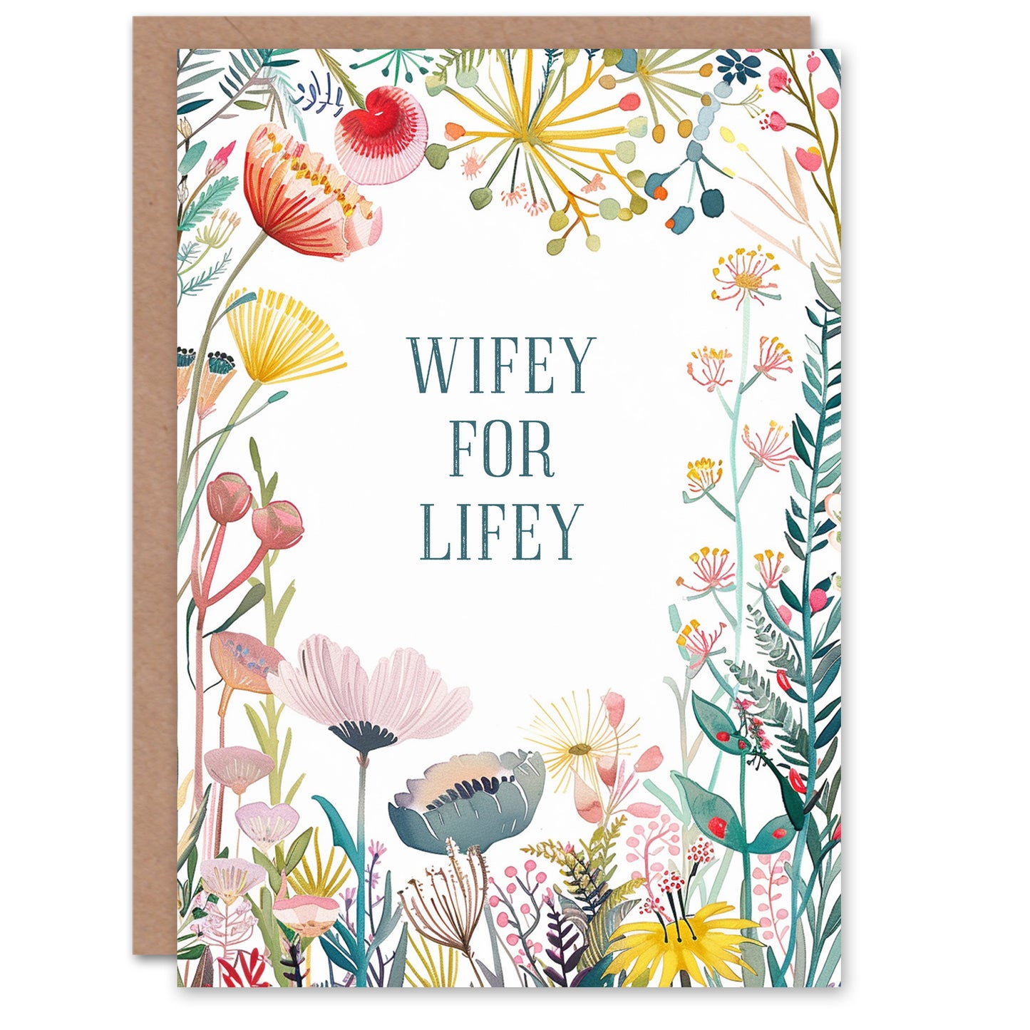 Wifey For Lifey Fun Sincere Floral Flowers For Her Greeting Card