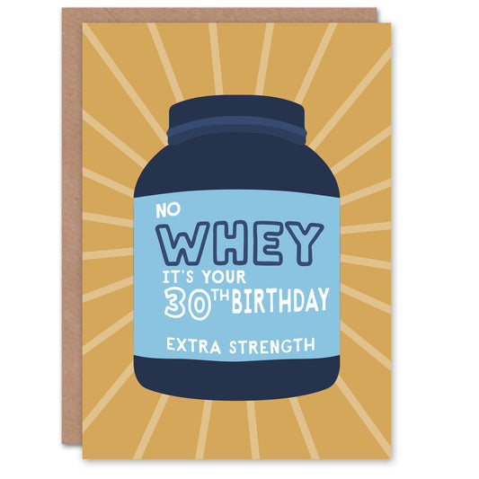 Funny 30th Birthday Card “No Whey It’s Your 30th Birthday” Gym Fitness Pun