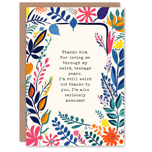 Mothers Day Weird Awesome Teenage Years Mother's day Card