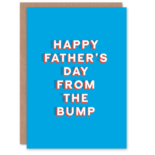 Bump Be Sincere Loving Thoughtful Father's Day Card