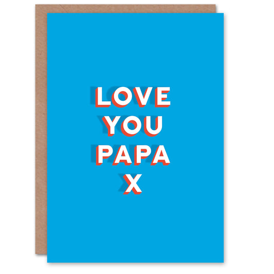 Love You Papa Bold Birthday Card