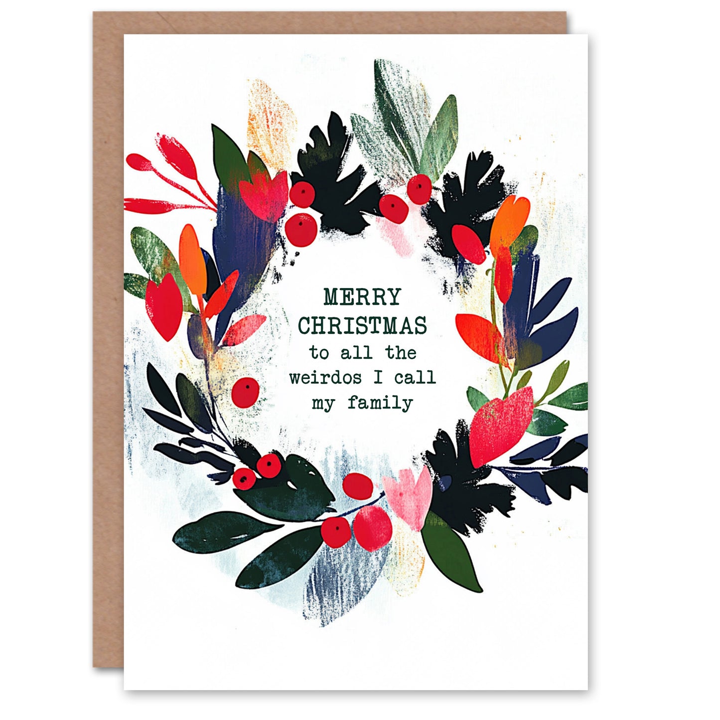 Abstract Wreath To Weirdos I Call My Family Funny Christmas Card