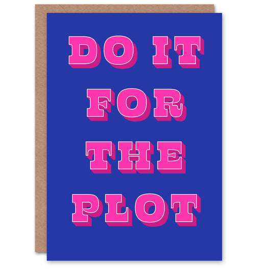 Do It For The Plot Retro Blue Pink Funny Cheeky Greeting Card