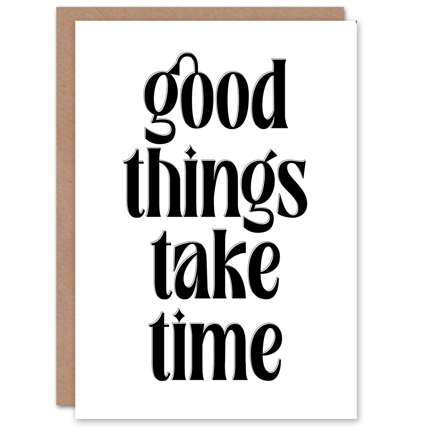 Good Things Take Time Black White Bright Simple Greeting Card