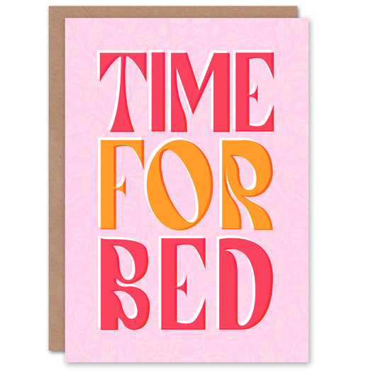 Time For Bed Pink And Orange Bold Modern Greeting Card