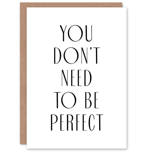 You Don't Need To Be Perfect Black White Modern Greeting Card