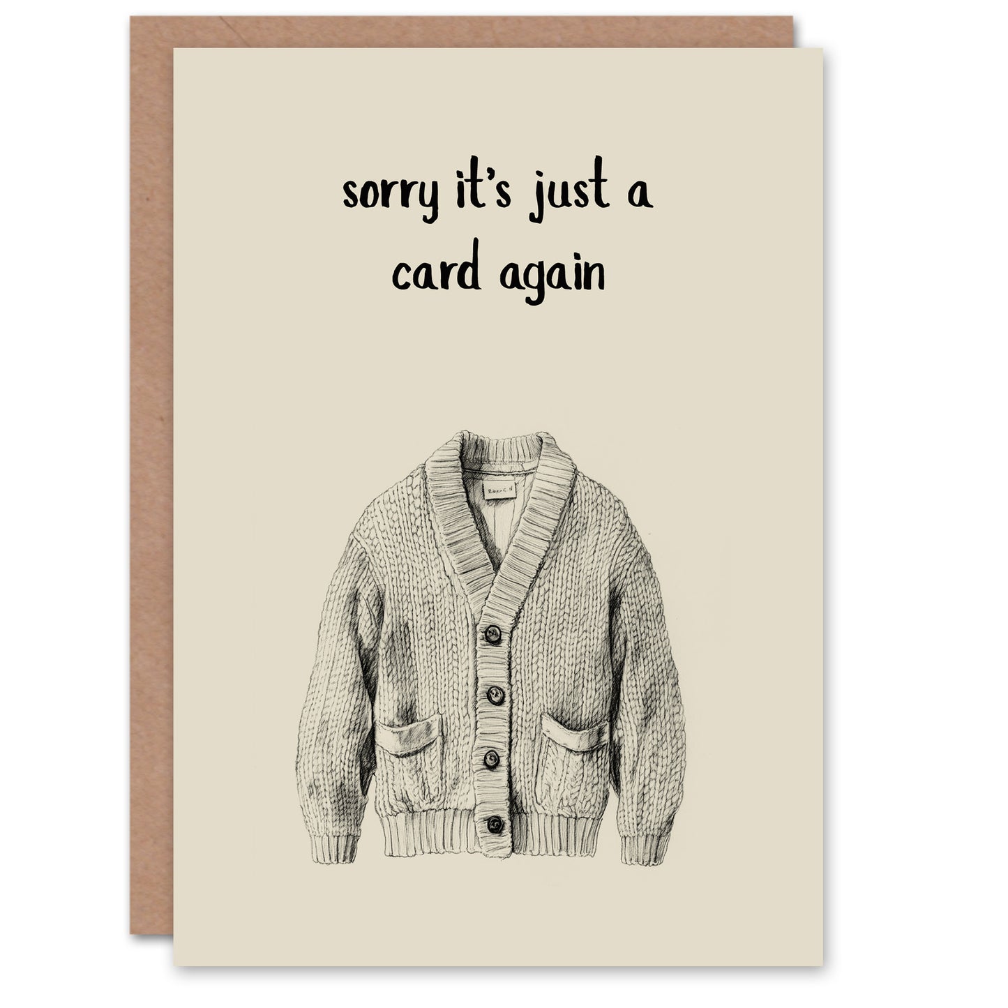 Sorry Just Card Again Funny Cardigan Pun Birthday Card