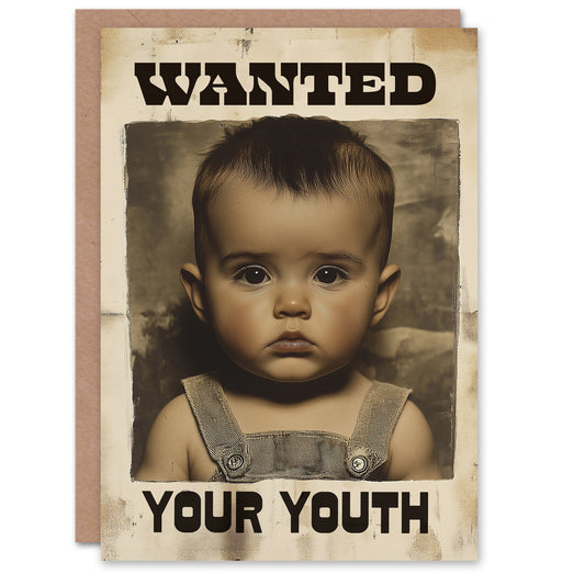 Old Western Wanted Poster Your Youth Boy Photo Birthday Card