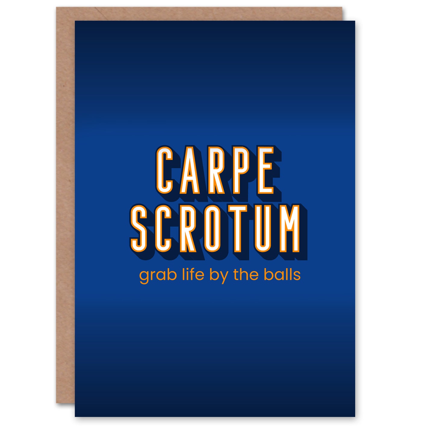 Carpe Scrotum Grab Life By The Balls Funny Good Luck Card