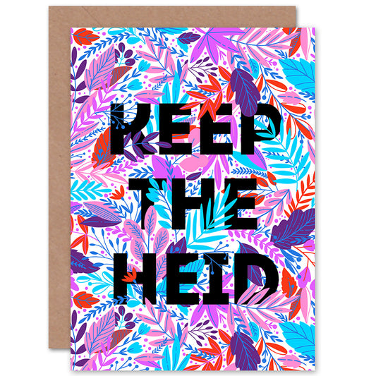 Woven Flower Typography Scotland Keep Heid Scottish Card