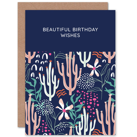 Beautiful Wishes Floral Cactus Pattern Birthday Card