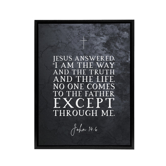 John 14 6 Jesus I Am The Way Truth Bible Quote Black Framed Canvas Art