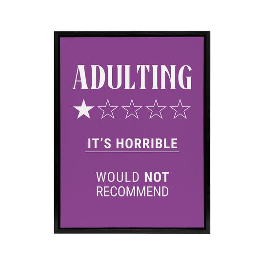 Adulting Funny Review Would Not Recommend Black Framed Canvas Art Print
