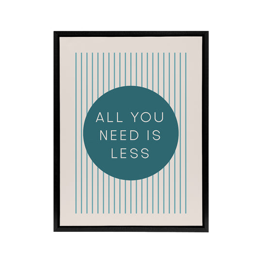 All You Need Is Less Circle Stripes Teal Simple Framed Canvas Art Print