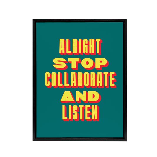 Alright Stop Collaborate Listen Retro Fun Bold Framed Canvas Art Print
