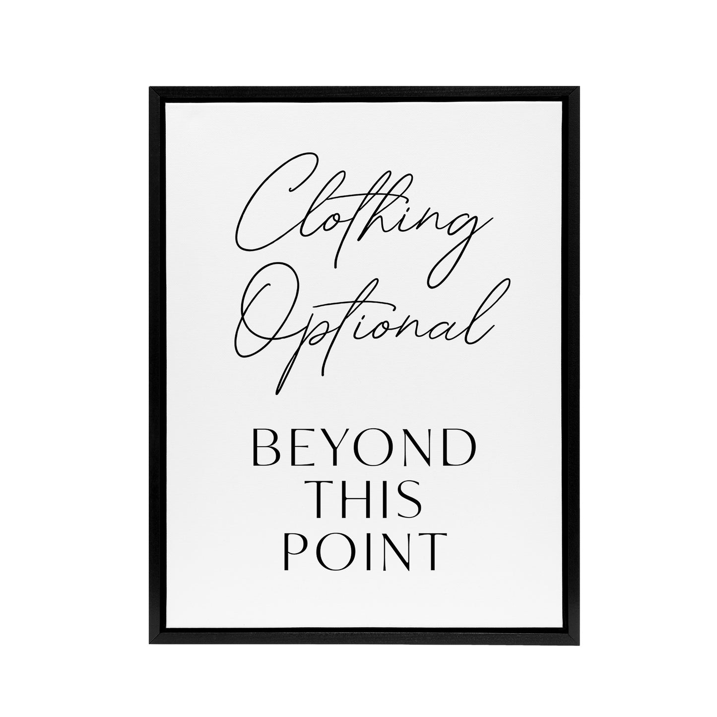 Clothing Optional Beyond This Point Cheeky Funny Framed Canvas Art Print