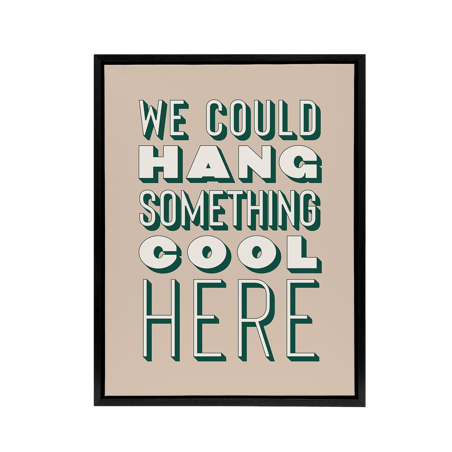 We Could Hang Something Cool Here Beige Funny Framed Canvas Art Print