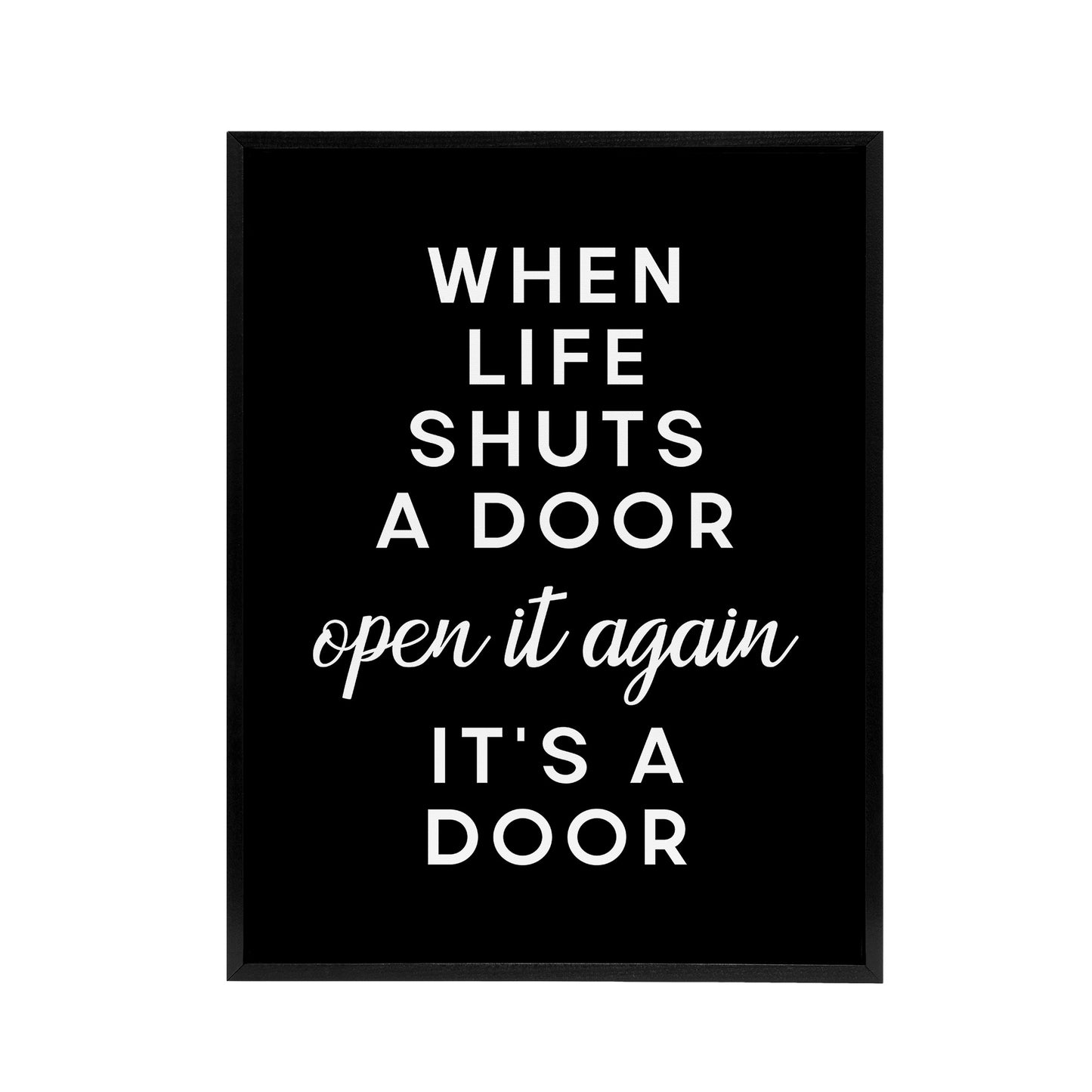 When Life Shuts A Door Open It Funny Cheeky Black Framed Canvas Art Print