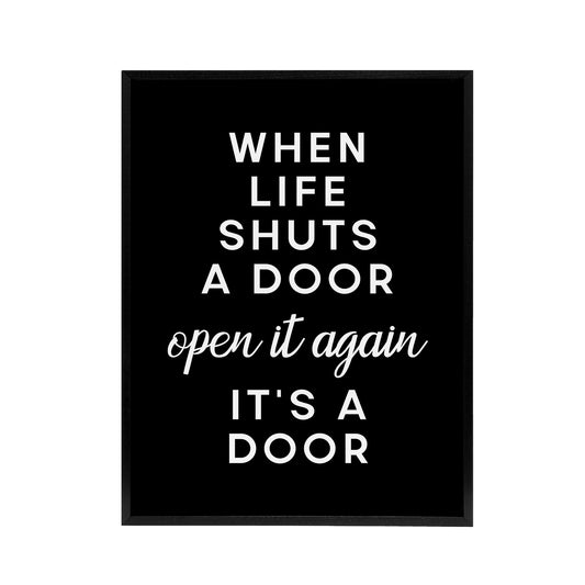 When Life Shuts A Door Open It Funny Cheeky Black Framed Canvas Art Print