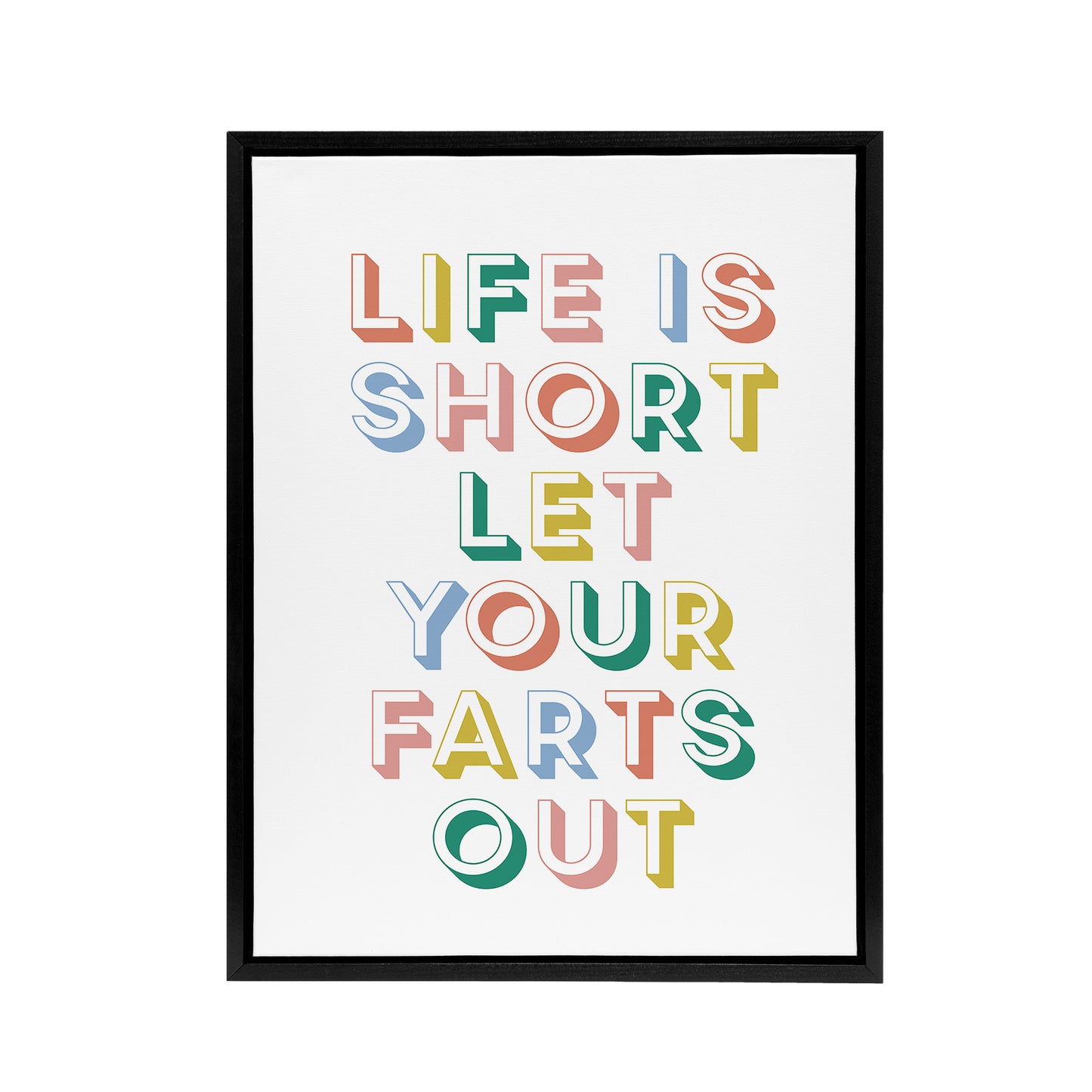 Life Is Short Let Your Farts Out Retro Funny Black Framed Canvas Wall Art
