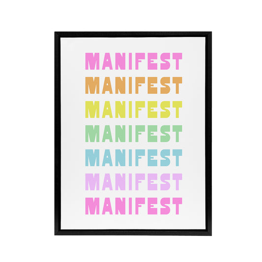 Manifest Manifest Manifest Colourful Modern Black Framed Canvas Art Print