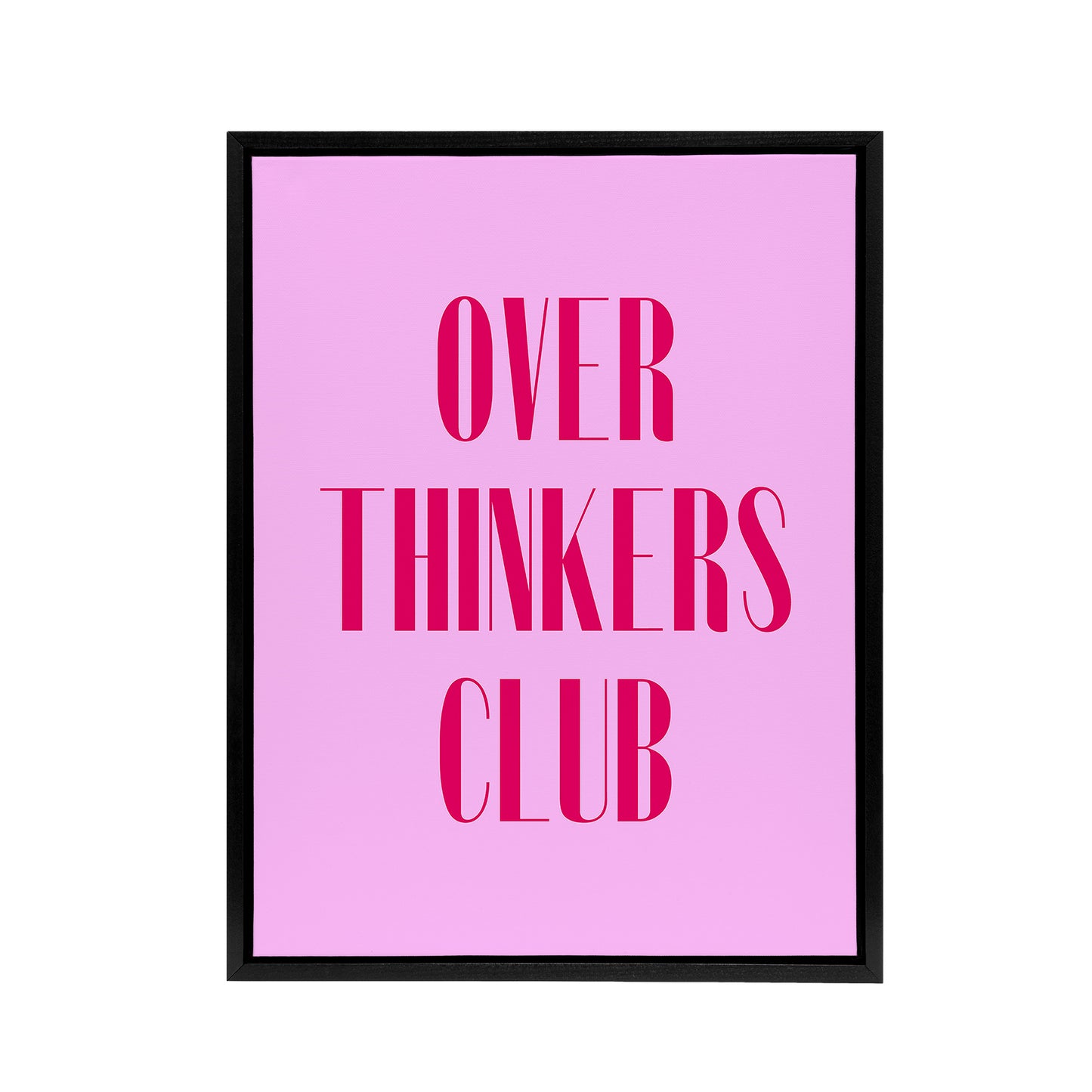 Overthinkers Club Simple Modern Pink Black Framed Canvas Wall Art Print