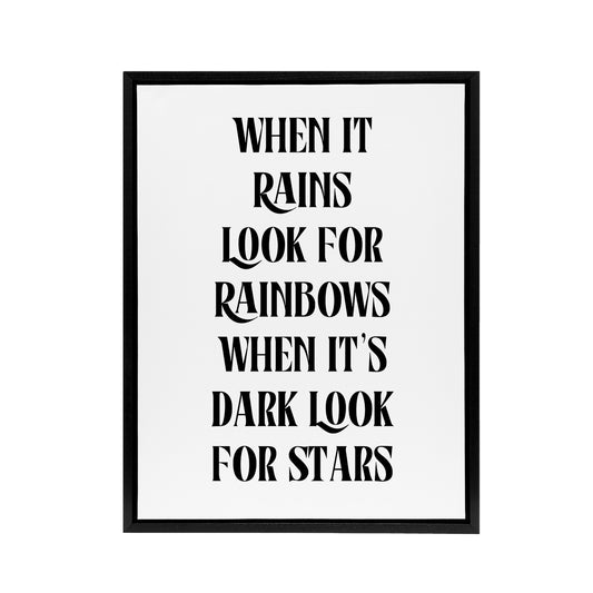 When It Rains Look For Rainbows When Dark Stars Framed Canvas Art Print
