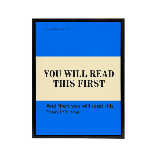 You Will Read This First Blue Simple Modern Black Framed Canvas Art Print