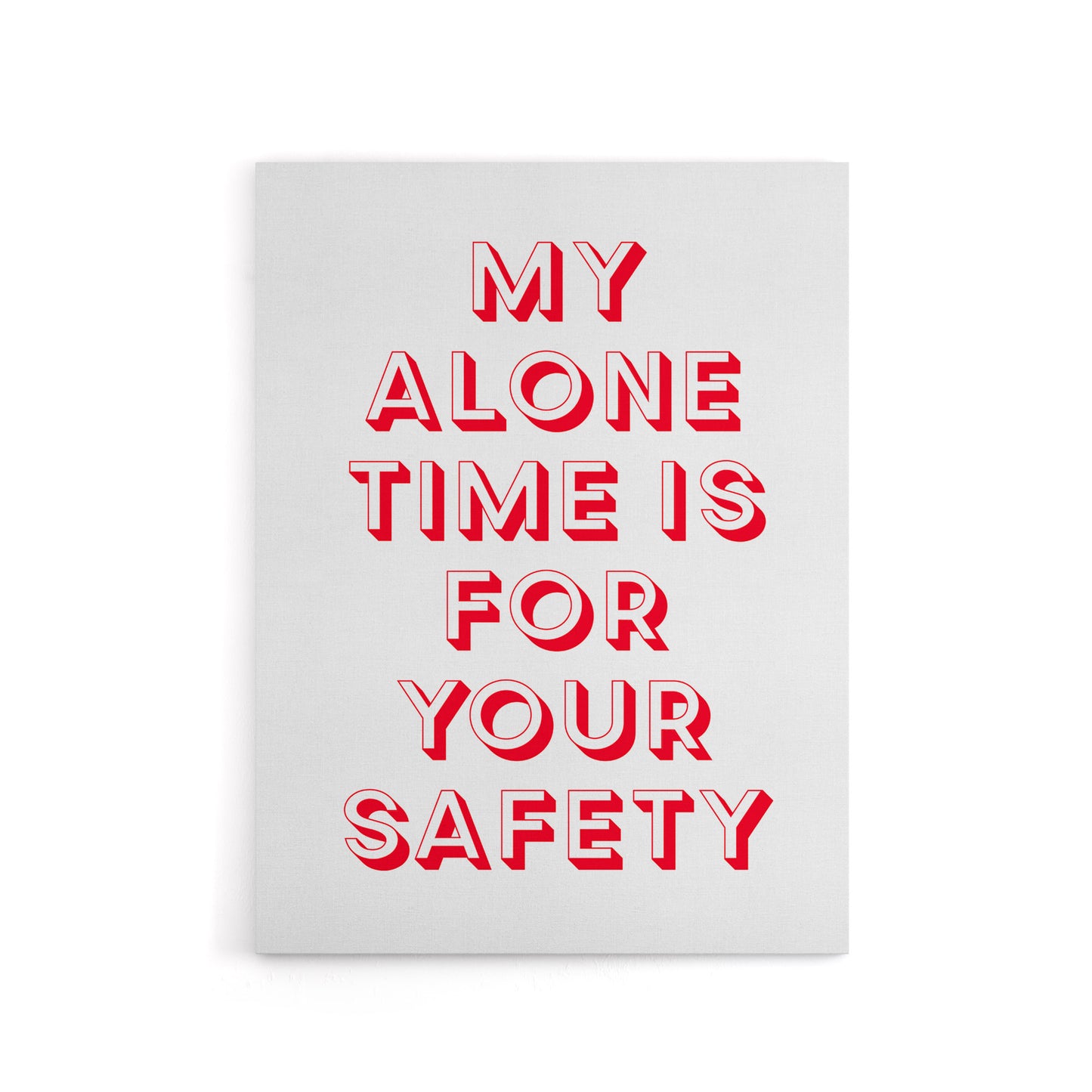 My Alone Time Is For Your Safety Joke Funny Canvas Wall Art Print