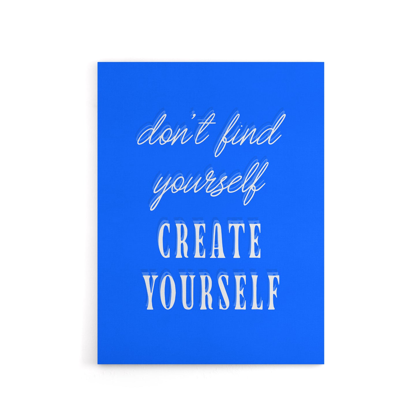 Don't Find Create Yourself Blue Motivational Canvas Wall Art Print