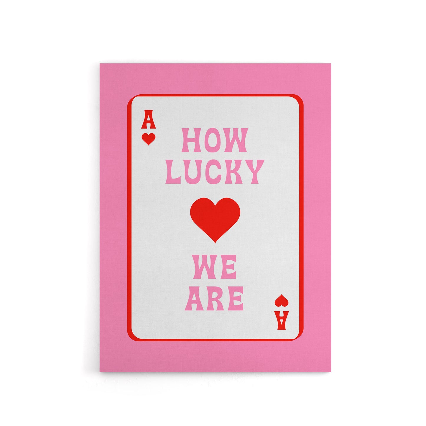 How Lucky We Are Pink Red Ace Of Spades Design Canvas Wall Art Print