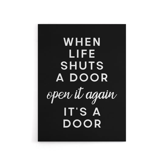 When Life Shuts A Door Open It Funny Cheeky Canvas Wall Art Print