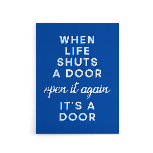 When Life Shuts A Door Open It Again Blue Funny Canvas Wall Art Print