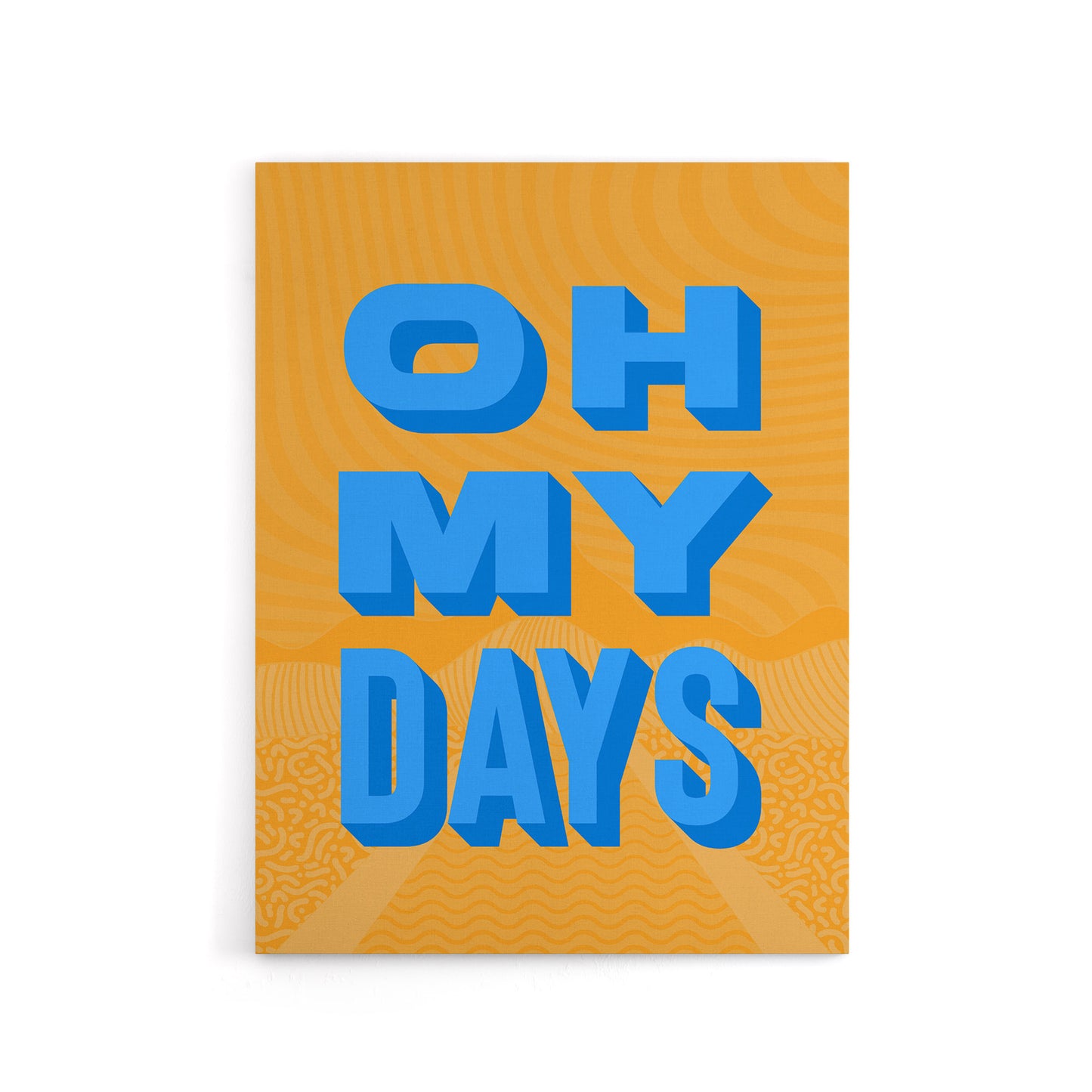 Oh My Days Fun Orange Blue Retro Typography Canvas Wall Art Print